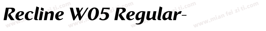 Recline W05 Regular字体转换